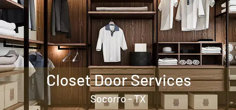 Closet Door Services Socorro - TX