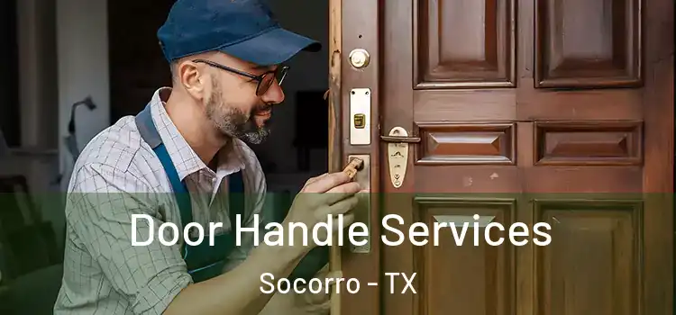 Door Handle Services Socorro - TX