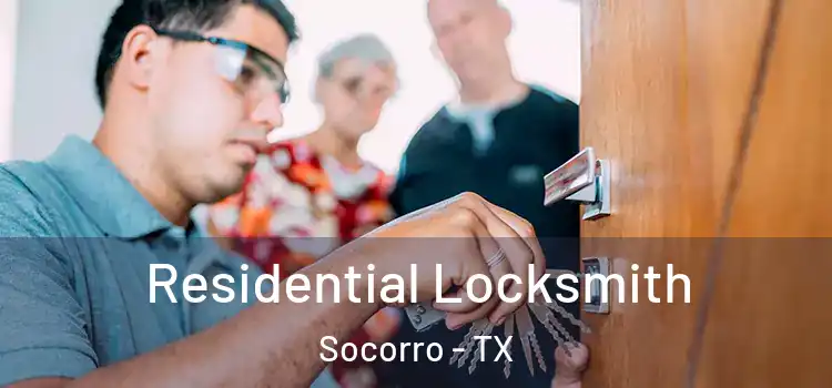 Residential Locksmith Socorro - TX